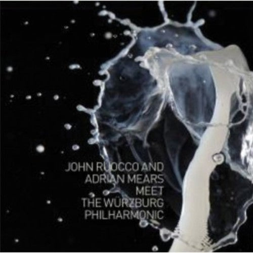 John Ruocco / Adrian Mears - Meet the Wurzburg Philharmonic