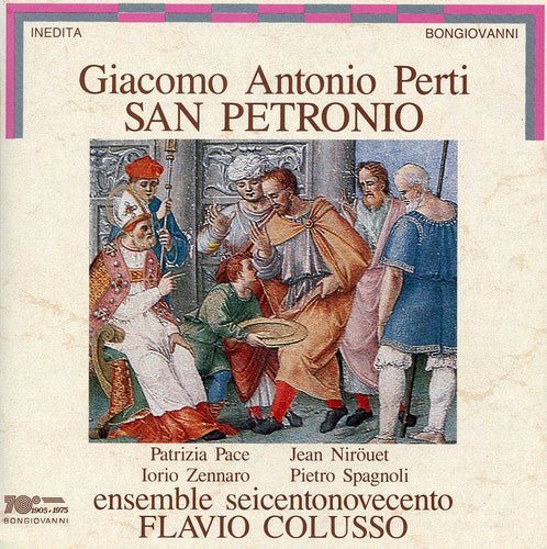 Perti/ Pace/ Ensemble Seicentonovecento - San Petronio