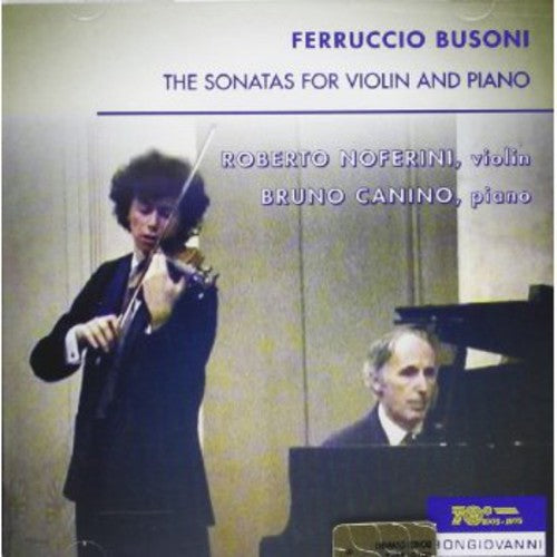 Busoni/ Noferini/ Canino - Violin Sonatas