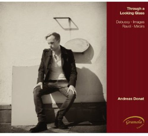 Debussy/ Andreas Donat - Through a Looking Glass