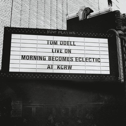 Tom O'Dell - Live on Morning Becomes Eclectic at KCRW