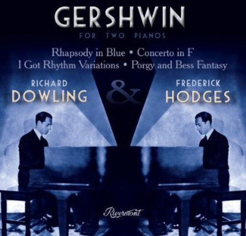 Gershwin/ Dowling/ Hodges - For Two Pianos