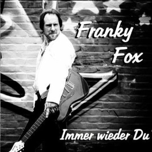 Franky Fox - Immer Wieder Du