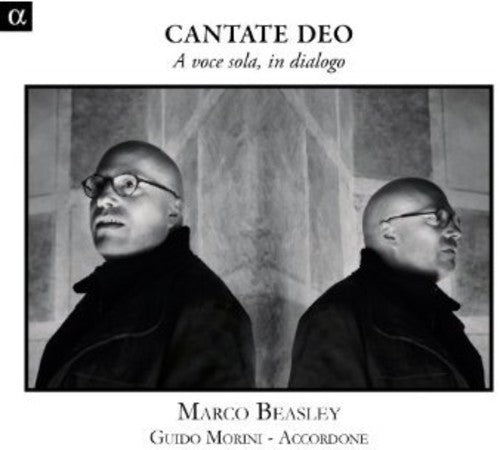 Donati/ Beasley/ Morini - Cantate Deo / a Voce Sola / in Dialogo