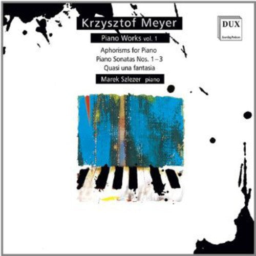 Meyer/ Marek Szlezer - Piano Works 1