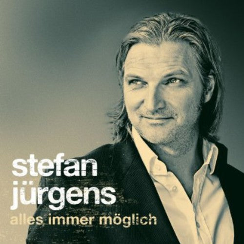 Stefan Juergens - Alles Immer Moeglich