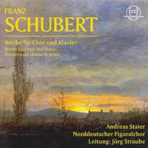 Schubert/ North German Figuralchor/ Straube - Works for Chorus & Piano