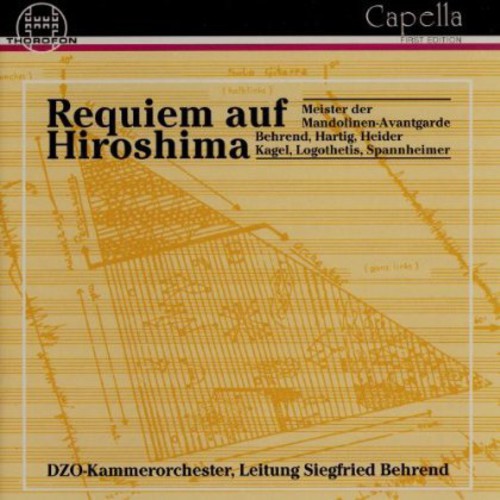 Behrend/ Dzo Chamber Orchestra - Requiem Auf Hiroshima