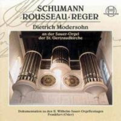 Schumann/ Rousseau/ Reger/ Modersohn - 6 Fugues on the Name Bach Op 60 / Prelude / Priere