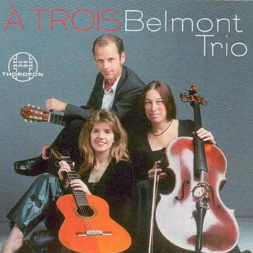 Piazzolla/ Belmont Trio - Trois