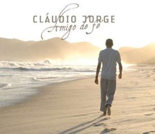 Claudio Jorge - Amigo de Fe