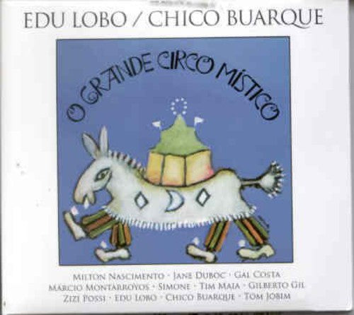 Chico Buarque - O Grande Circo Mistico