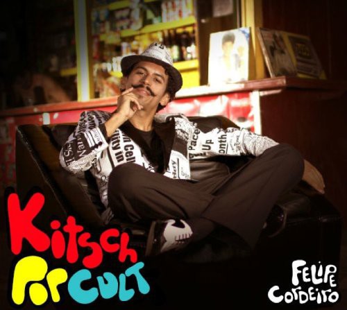 Felipe Cordeiro - Kitsch Pop Cult