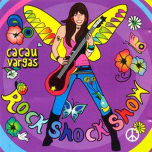 Cacau Vargas - Rock Shock Show