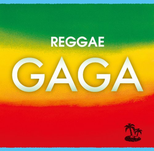 Raggae Gaga/ Various - Raggae Gaga / Various