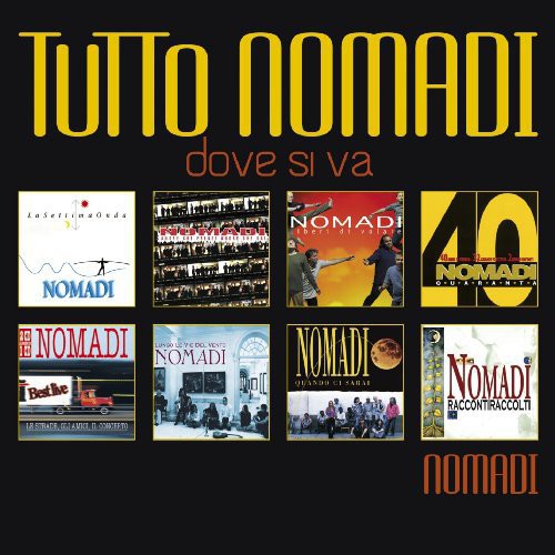 Nomadi - Tutto Nomadi: Dove Si Va