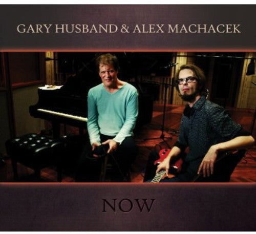 Gary Husband / Alex Machacek - Now