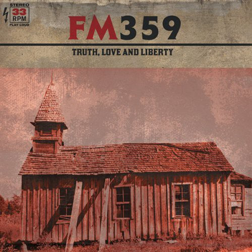 Fm359 - Truth Love & Liberty