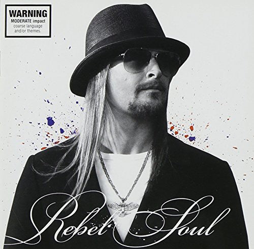 Kid Rock - Rebel Soul