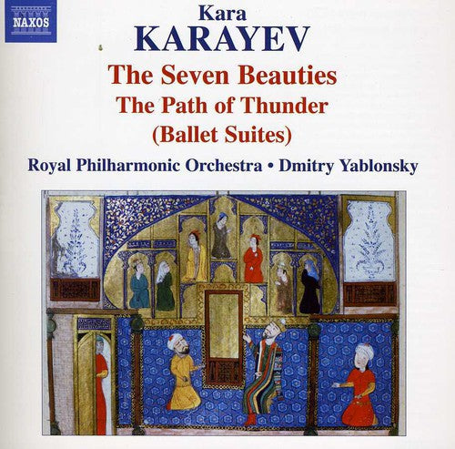 Karayev/ Royal Philharmonic Orchestra/ Yablonsky - Ballet Suites: Seven Beauties / Path of Thunder