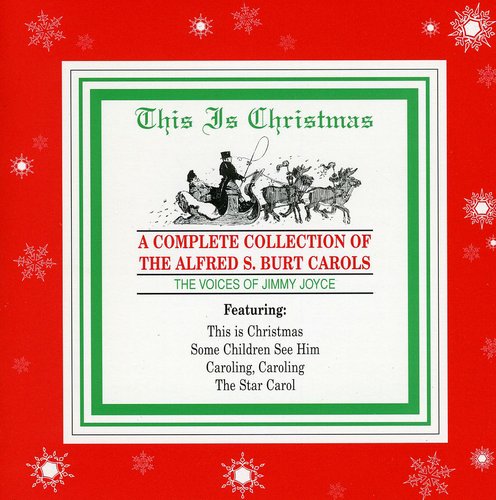 Jimmy Joyce - This Is Christmas: Complete Carols By Alfred Burt