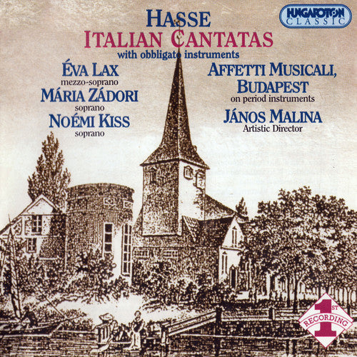 Hasse/ Lax/ Zadori/ Kiss/ Malina - Italian Cantatas with Obbligato Instruments