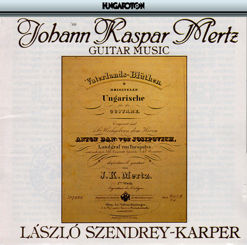 Mertz/ Laszlo Szendrey-Karper - Guitar Music