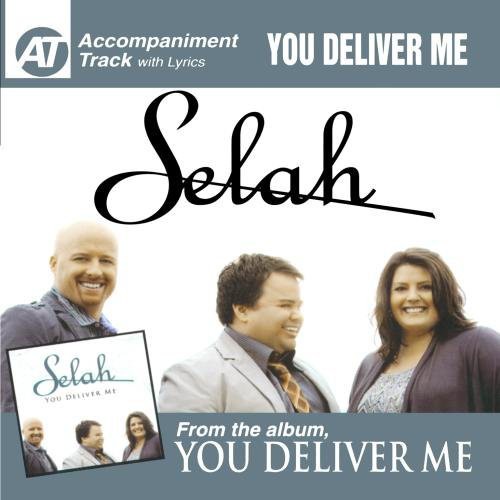 Selah - You Deliver Me