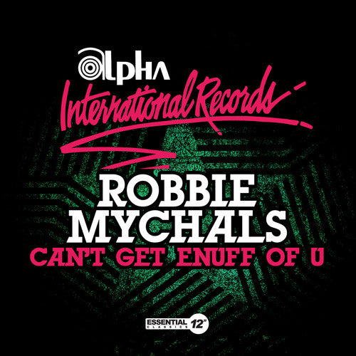 Robbie Mychals - Can't Get Enuff of U