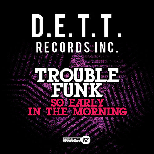 Trouble Funk - So Early in Morning