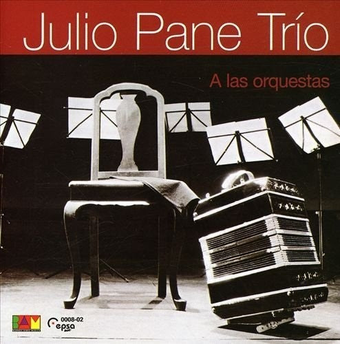 Julio Pane Trio - Orquestas