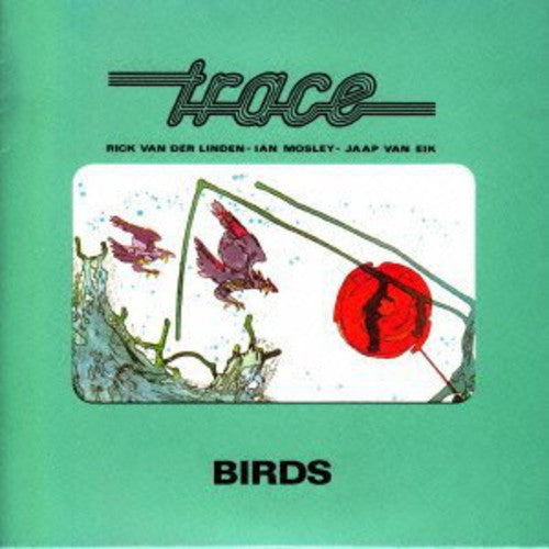 Trace - Birdland