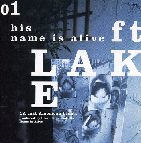 His Name Is Alive - Ft Lake