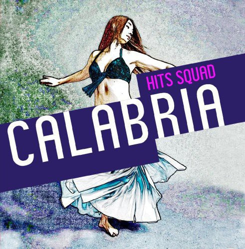 Hits Squad - Calabria