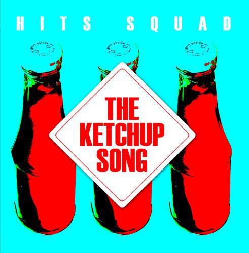 Hits Squad - Ketchup Song