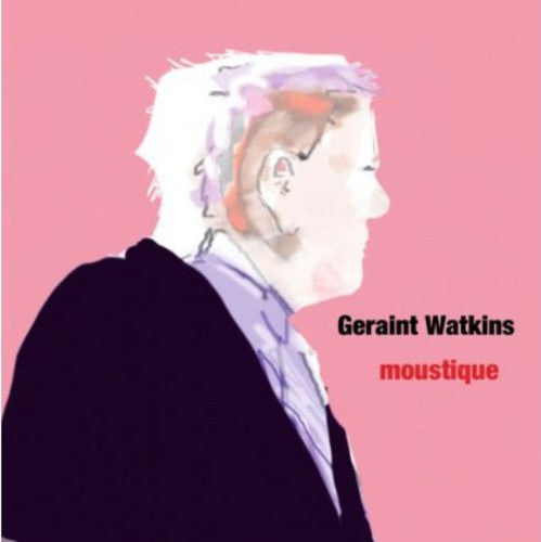 Geraint Watkins - Moustique