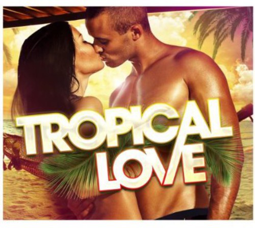 Tropical Love/ Various - Tropical Love / Various