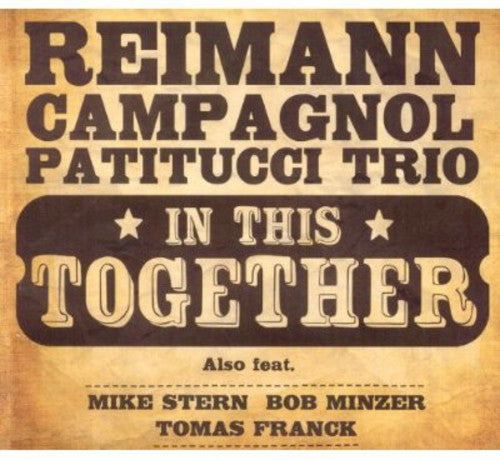 Reimann Campagnol Patitucci Trio - In This Together