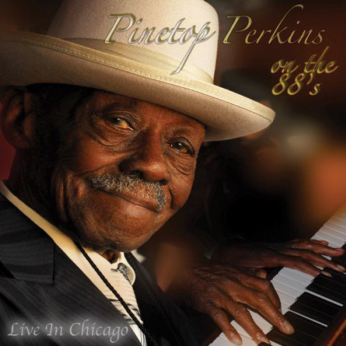 Pinetop Perkins - On the 88S Live in Chicago