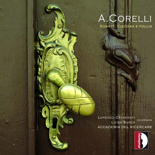 Corelli/ Cavasanti/ Busca/ Fantinuoli/ Ferrero - Sonatas Chaconne & Follies