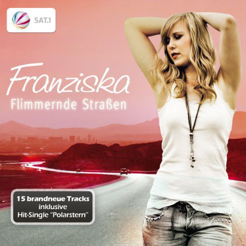 Franziska - Flimmernde Strassen