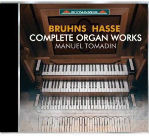 Bruhns/ Hasse/ Tomadin - Complete Organ Works