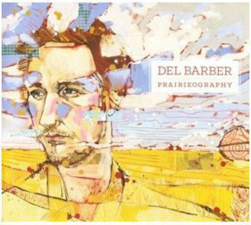 Del Barber - Prairieography