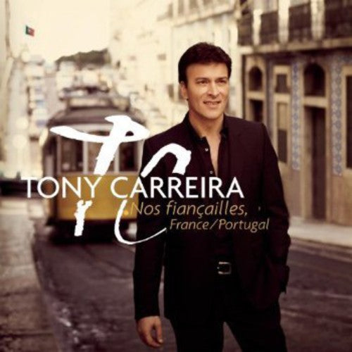 Tony Carreira - Nos Fiancailles France/Portugal