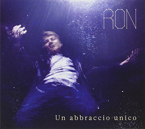 Ron - Un Abbraccio Unico