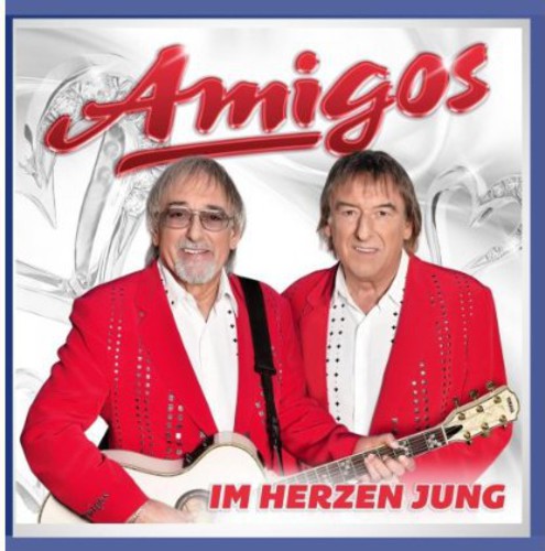 Amigos - Im Herzen Jung