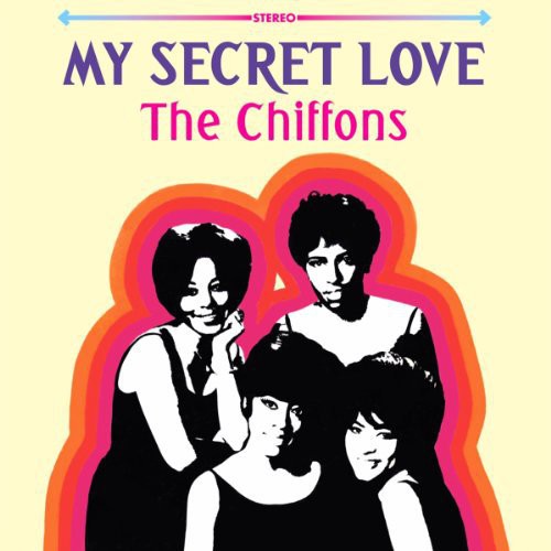 Chiffons - My Secret Love