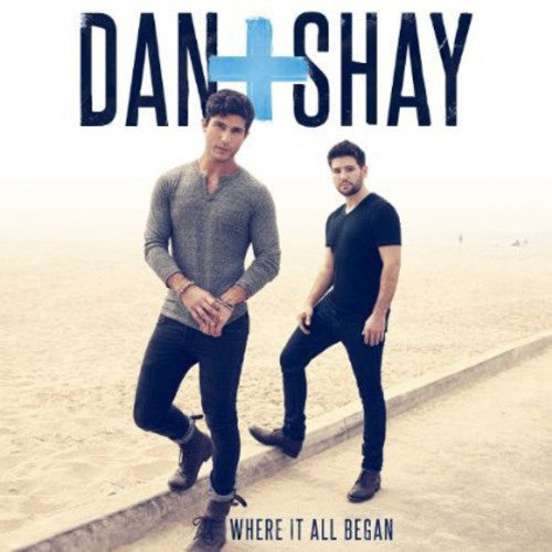 Dan Shay - Where It All Began