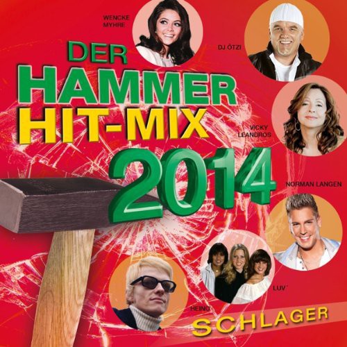 Der Hammer Hit-Mix 2014 Schlager/ Various - Der Hammer Hit-Mix 2014 Schlager / Various