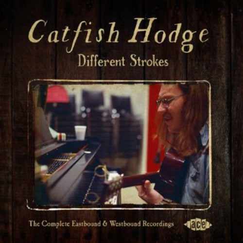 Catfish Hodge - Different Strokes: Complete Eastbound